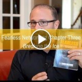 Fearless Networksing Chapter Three: Breaking the Ice