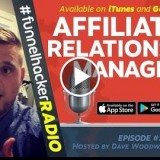 Affiliate Vs. Relationship Manager – Dave Woodward – FHR
